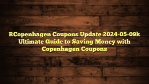 [Copenhagen Coupons Update 2024-05-09] Ultimate Guide to Saving Money with Copenhagen Coupons