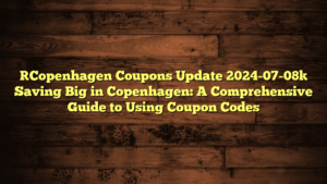 [Copenhagen Coupons Update 2024-07-08] Saving Big in Copenhagen: A Comprehensive Guide to Using Coupon Codes