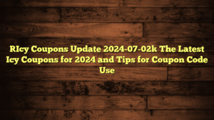 [Icy Coupons Update 2024-07-02] The Latest Icy Coupons for 2024 and Tips for Coupon Code Use
