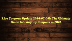[Icy Coupons Update 2024-07-09] The Ultimate Guide to Using Icy Coupons in 2024