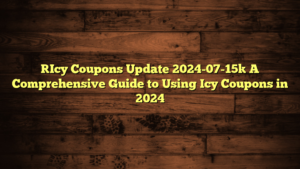 [Icy Coupons Update 2024-07-15] A Comprehensive Guide to Using Icy Coupons in 2024