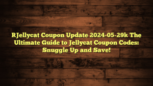 [Jellycat Coupon Update 2024-05-29] The Ultimate Guide to Jellycat Coupon Codes: Snuggle Up and Save!