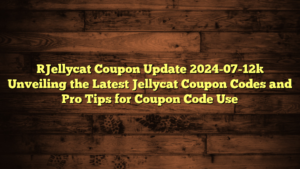 [Jellycat Coupon Update 2024-07-12] Unveiling the Latest Jellycat Coupon Codes and Pro Tips for Coupon Code Use