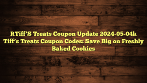 [Tiff’S Treats Coupon Update 2024-05-04] Tiff’s Treats Coupon Codes: Save Big on Freshly Baked Cookies