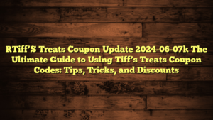 [Tiff’S Treats Coupon Update 2024-06-07] The Ultimate Guide to Using Tiff’s Treats Coupon Codes: Tips, Tricks, and Discounts