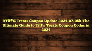 [Tiff’S Treats Coupon Update 2024-07-05] The Ultimate Guide to Tiff’s Treats Coupon Codes in 2024